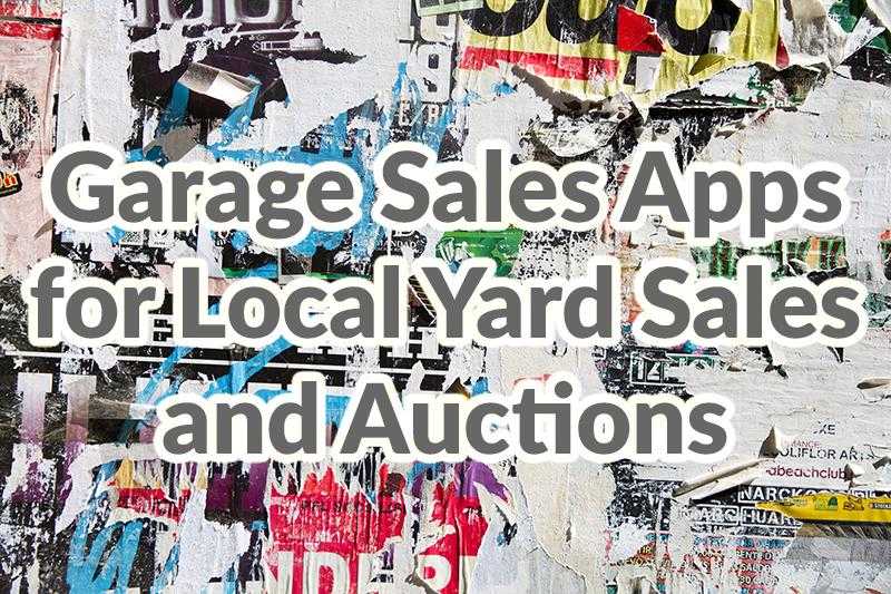 Garage Sales Apps for Local Yard Sales and Auctions by Adoriasoft blog